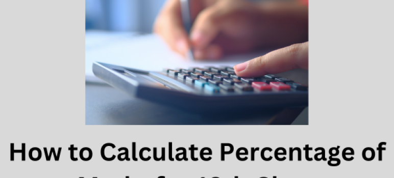 How to Calculate Percentage of Marks for 12th Class